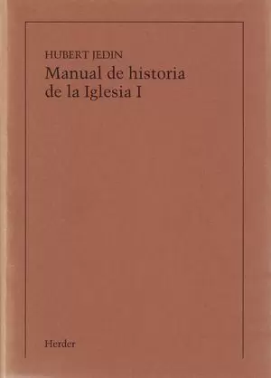 MANUAL DE HISTORIA DE LA IGLESIA I: INTRODUCCIÓN A LA HISTORIA DE LA IGLESIA