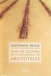 GUIA DE LECTURA DE LA METAFISICA DE ARISTOTELES