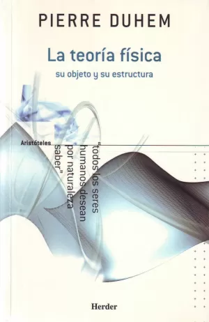 TEORIA FISICA, LA. SU OBJETO Y SU ESTRUCTURA