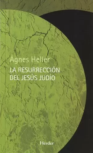 LA RESURRECCIÓN DEL JESÚS JUDÍO