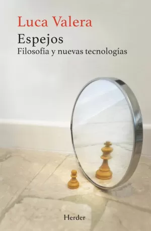 ESPEJOS: FILOSOFÍA Y NUEVAS TECNOLOGÍAS