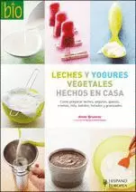 LECHES Y YOGURES VEGETALES HECHOS EN CASA (COCINA BIO)