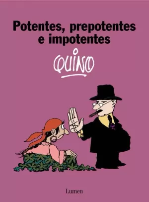 POTENTES PREPOTENTES E IMPOTENTES