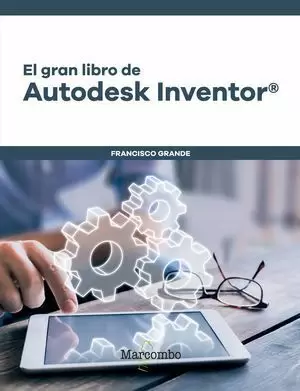 EL GRAN LIBRO DE AUTODESK INVENTOR«