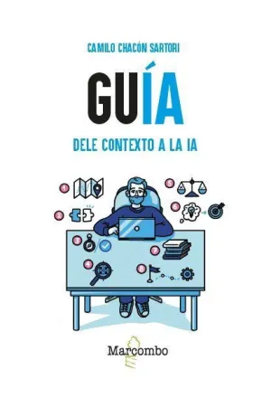 GUÍA. DELE CONTEXTO A LA IA