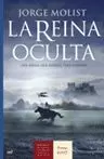 LA REINA OCULTA - UNA DAMA. DOS RIVALES. TRES ENIGMAS