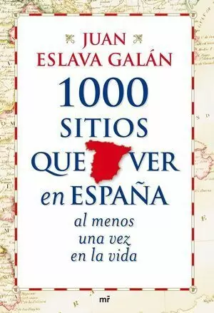 1000 SITIOS QUE VER EN ESPAÑA