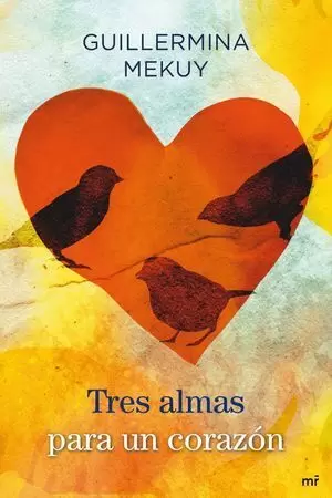 TRES ALMAS Y UN CORAZÓN