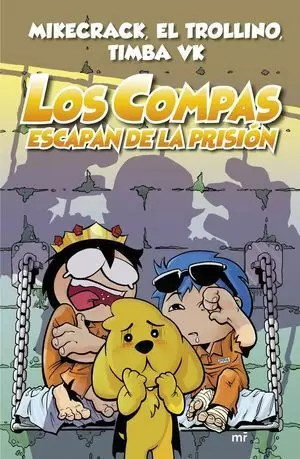 LOS COMPAS ESCAPAN DE LA PRISION (CARTONÉ)