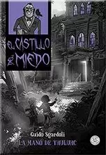 CASTILLO DEL MIEDO 1. MANO DE THULUHC