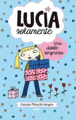 LUCÍA SOLAMENTE 7. UNA DOBLE SORPRESA