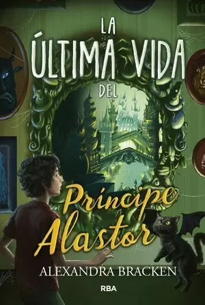 LA ÚLTIMA VIDA DEL PRÍNCIPE ALASTOR (PROSPER REDDING 2)
