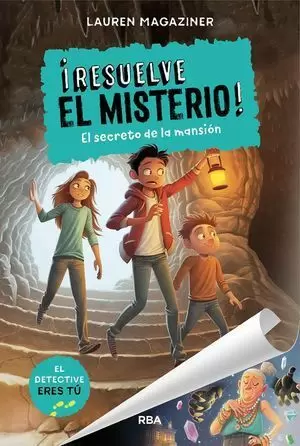 RESUELVE EL MISTERIO 1. EL SECRETO DE LA MANSIÓN