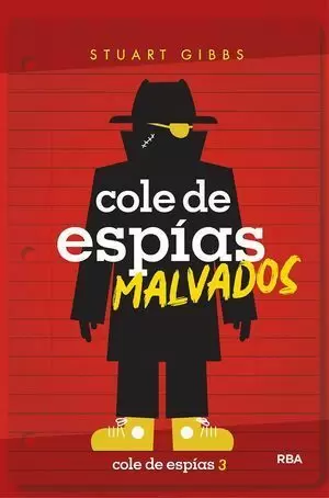 COLE DE ESPÍAS 3. COLE DE ESPÍAS MALVADOS
