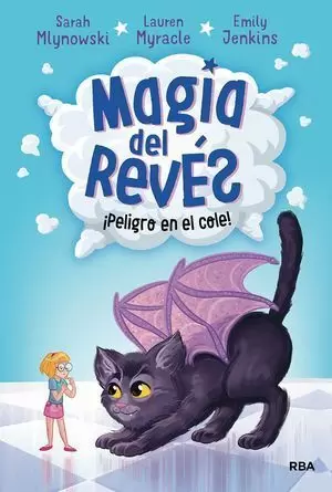 MAGIA DEL REVÉS 2. PELIGRO EN EL COLE