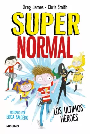LOS ÚLTIMOS HÉROES. SUPERNORMAL 4.