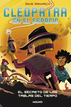 CLEOPATRA EN EL ESPACIO 3. EL SECRETO DE LAS TABLAS DEL TIEMPO.