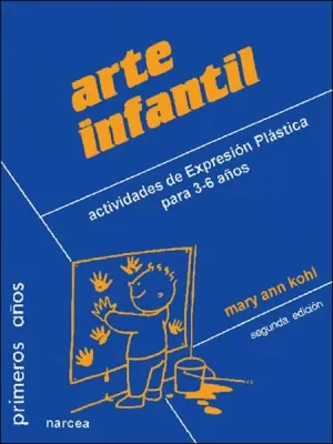 ARTE INFANTIL ACTIVIDADES DE EXPRESION PLASTICA 3-6 AÑOS
