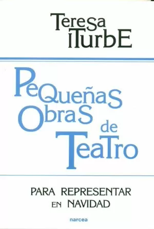 PEQUEÑAS OBRAS DE TEATRO PARA REPRESENTAR EN NAVIDAD