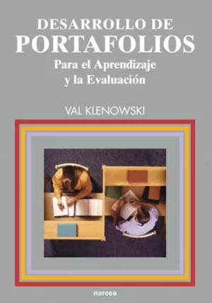 DESARROLLO DE PORTAFOLIOS PARA EL APRENDIZAJE Y LA