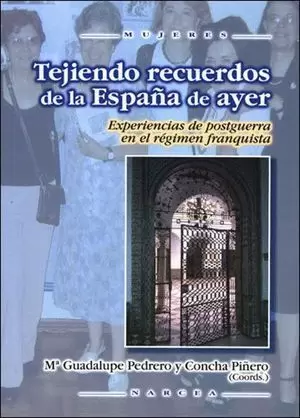 TEJIENDO RECUERDOS EN LA ESPAÑA DE AYER