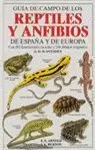 REPTILES Y ANFIBIOS DE ESPANA Y EUROPA GUIA DE CAMPO