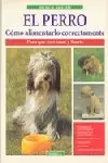 EL PERRO. COMO ALIMENTARLO CORRECTAMENTE