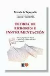 TRATADO DE TOPOGRAFÍA TOMO I. TEORÍA DE ERRORES E INSTRUMENTACIÓN