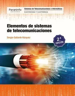 ELEMENTOS DE SISTEMAS DE TELECOMUNICACIONES CFGS 2ª ED. 2019