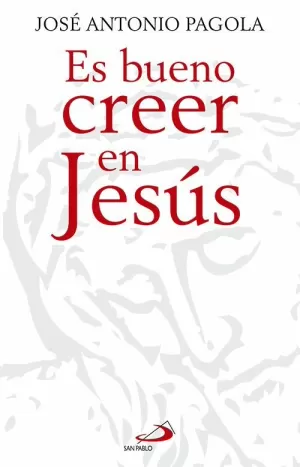 ES BUENO CREER EN JESÚS