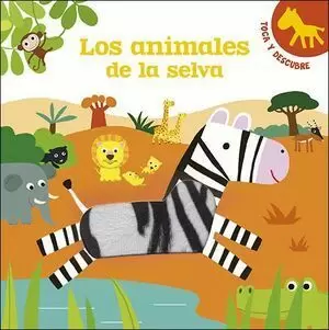 LOS ANIMALES DE LA SELVA