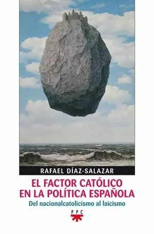 EL FACTOR CATOLICO EN LA POLITICA ESPAÑOLA