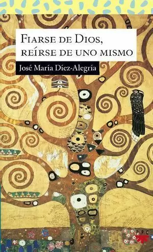 FIARSE DE DIOS, REÍRSE DE UNO MISMO