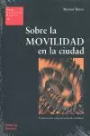 SOBRE LA MOVILIDAD EN LA CIUDAD