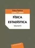VOLUMEN 5. FÍSICA ESTADÍSTICA