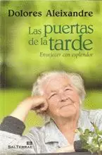 LAS PUERTAS DE LA TARDE. ENVEJECER CON ESPLENDOR