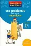 110 PROBLEMAS PARA REPASAR MATEMÁTICAS. 1º PRIMARIA
