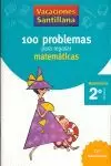 100 PROBLEMAS PARA REPASAR MATEMÁTICAS. 2º PRIMARIA