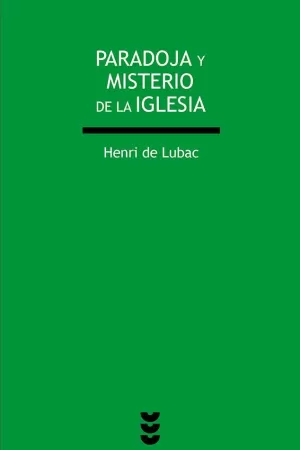 PARADOJA Y MISTERIO DE LA IGLESIA