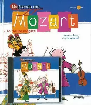 MUSICANDO CON MOZART + CD