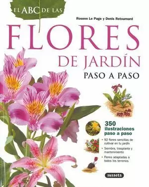 EL ABC DE LAS FLORES DE JARDÍN PASO A PASO