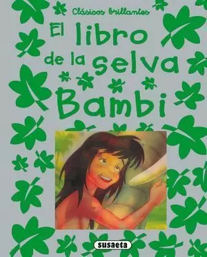 EL LIBRO DE LA SELVA. BAMBI