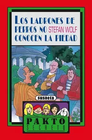 LOS LADRONES DE PERROS NO CONOCEN LA PIEDAD