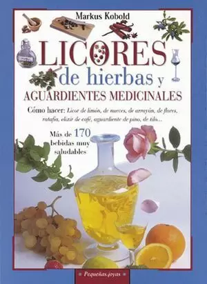 LICORES DE HIERBAS Y AGUARDIENTES MEDICINALES