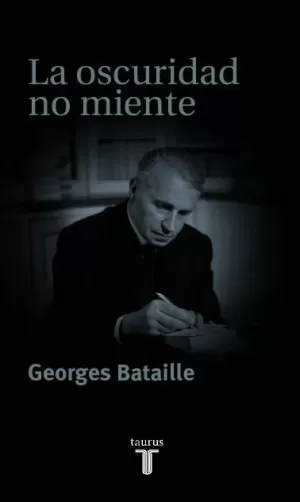LA OSCURIDAD NO MIENTE