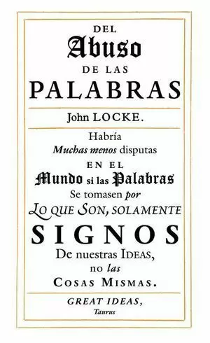 DEL ABUSO DE LAS PALABRAS (SERIE GREAT IDEAS 35)