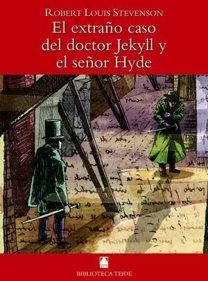 EL EXTRAÑO CASO DEL DOCTOR JEKYLL Y EL SEÑOR HYDE