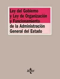 LEY DEL GOBIERNO Y LEY ORGANIZACION Y FUNCIONAMIENTO ADMINISTRACION GE