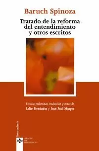 TRATADO DE LA REFORMA DEL ENTENDIMIENTO Y OTROS ESCRITOS (2ª ED.)