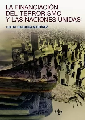 LA FINANCIACIÓN DEL TERRORISMO Y LAS NACIONES UNIDAS